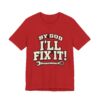I'll Fix It! Wrench Graphic Tee — 'By God' Mechanic T-Shirt
