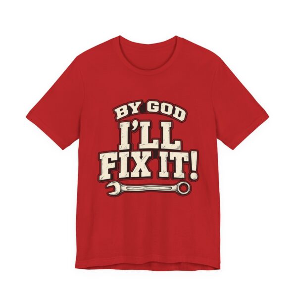 I'll Fix It! Wrench Graphic Tee — 'By God' Mechanic T-Shirt