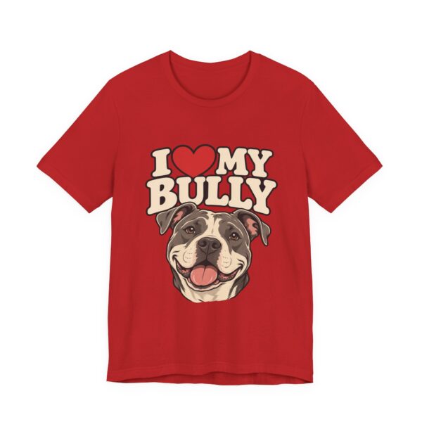 I Love My Bully T-Shirt - Cute Pitbull Dog Lover Tee