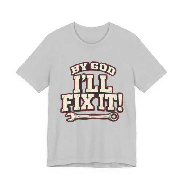 I'll Fix It! Wrench Graphic Tee — 'By God' Mechanic T-Shirt