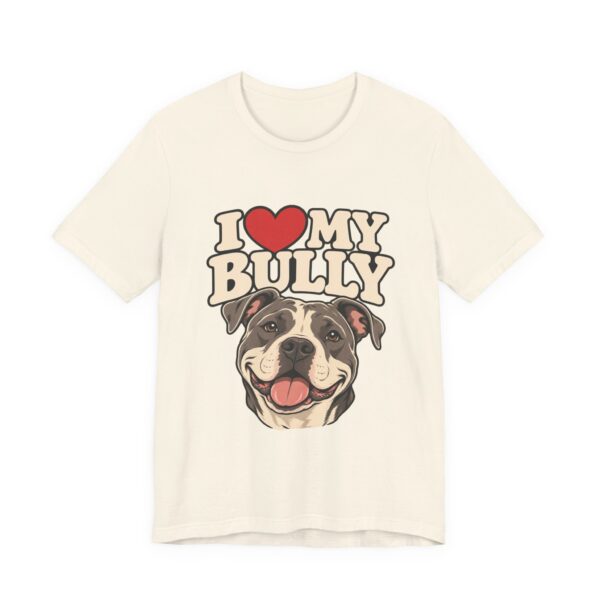 I Love My Bully T-Shirt - Cute Pitbull Dog Lover Tee