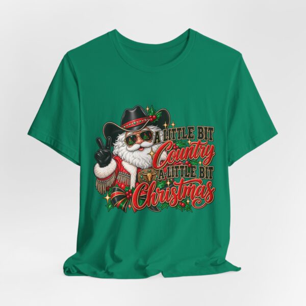 Country Christmas Santa Tee — “A Little Bit Country, A Little Bit Christmas” Holiday T‑Shirt