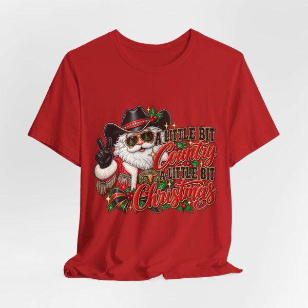 Country Christmas Santa Tee — “A Little Bit Country, A Little Bit Christmas” Holiday T‑Shirt