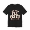 I'll Fix It! Wrench Graphic Tee — 'By God' Mechanic T-Shirt