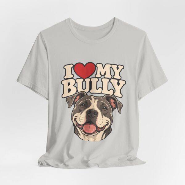 I Love My Bully T-Shirt - Cute Pitbull Dog Lover Tee