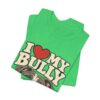 I Love My Bully T-Shirt - Cute Pitbull Dog Lover Tee