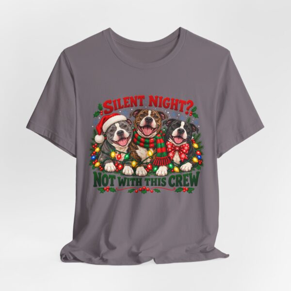 Christmas Pitty T-Shirt — “Silent Night? Not With This Crew” Funny Christmas Pitty Tee