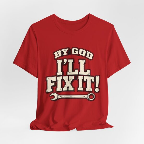 I'll Fix It! Wrench Graphic Tee — 'By God' Mechanic T-Shirt