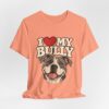 I Love My Bully T-Shirt - Cute Pitbull Dog Lover Tee