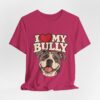 I Love My Bully T-Shirt - Cute Pitbull Dog Lover Tee