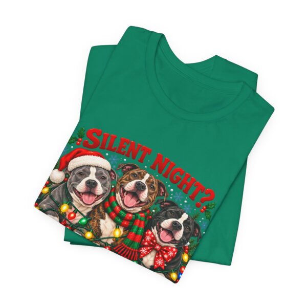 Christmas Pitty T-Shirt — “Silent Night? Not With This Crew” Funny Christmas Pitty Tee