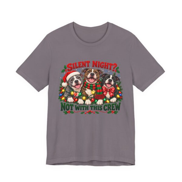 Christmas Pitty T-Shirt — “Silent Night? Not With This Crew” Funny Christmas Pitty Tee