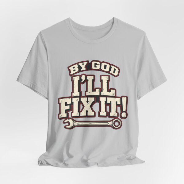I'll Fix It! Wrench Graphic Tee — 'By God' Mechanic T-Shirt