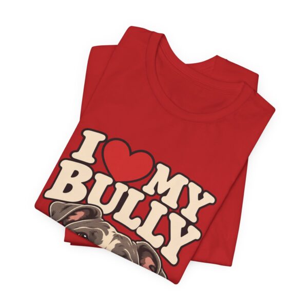 I Love My Bully T-Shirt - Cute Pitbull Dog Lover Tee