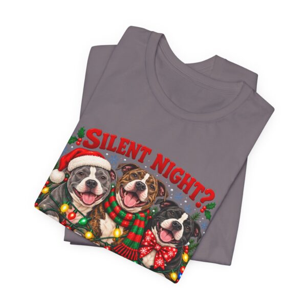 Christmas Pitty T-Shirt — “Silent Night? Not With This Crew” Funny Christmas Pitty Tee