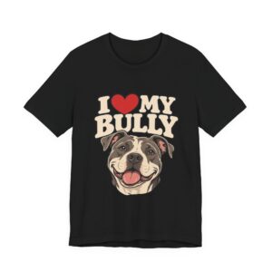 I Love My Bully T-Shirt - Cute Pitbull Dog Lover Tee