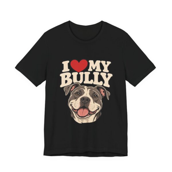 I Love My Bully T-Shirt - Cute Pitbull Dog Lover Tee