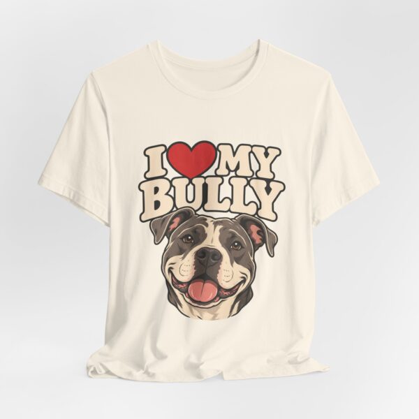 I Love My Bully T-Shirt - Cute Pitbull Dog Lover Tee