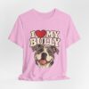 I Love My Bully T-Shirt - Cute Pitbull Dog Lover Tee