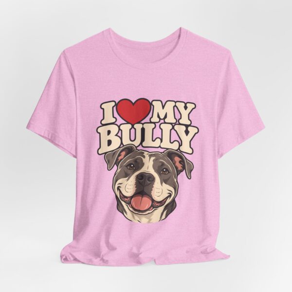 I Love My Bully T-Shirt - Cute Pitbull Dog Lover Tee